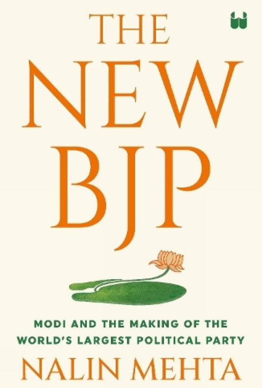 The New BJP: Modi and the Making of the World's Largest political party (preloved book)