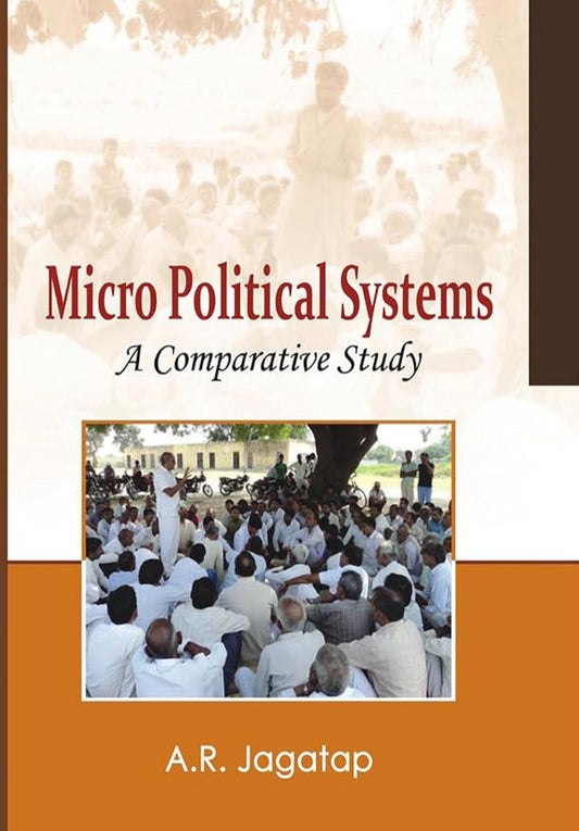 Micro Political Systems; A comparative Study