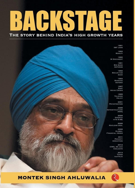 BACKSTAGE THE STORY BEHIND INDIA'S HIGH GROWTH YEARS