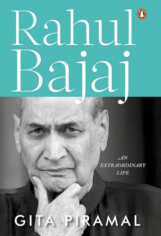 Rahul Bajaj: An Extraordinary Life