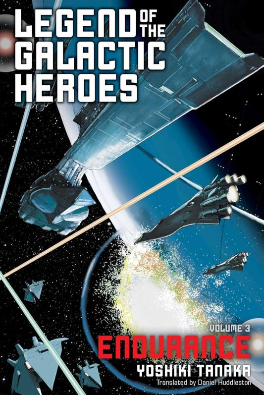 Legend Of Galactic Heroes 03: Endurance: Volume 3 (Legend of the Galactic Heroes