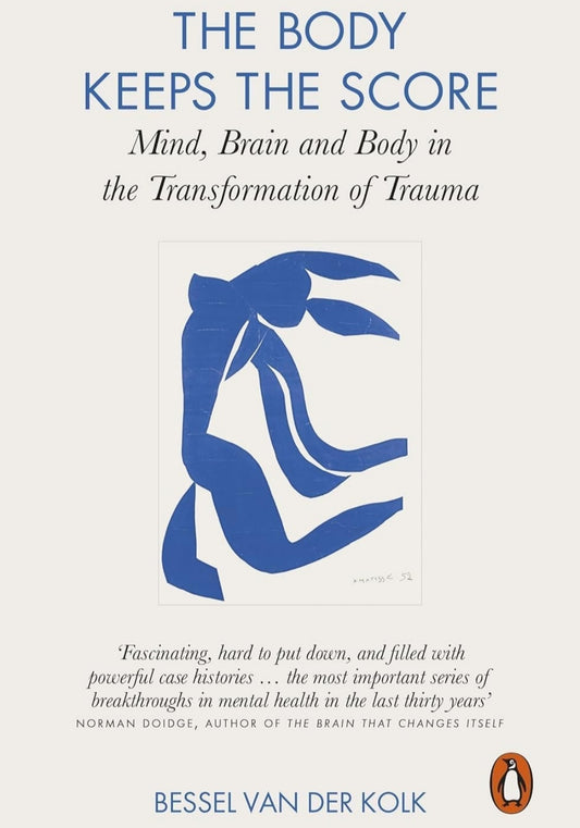 The Body Keeps the Score by Bessel van der Kolk