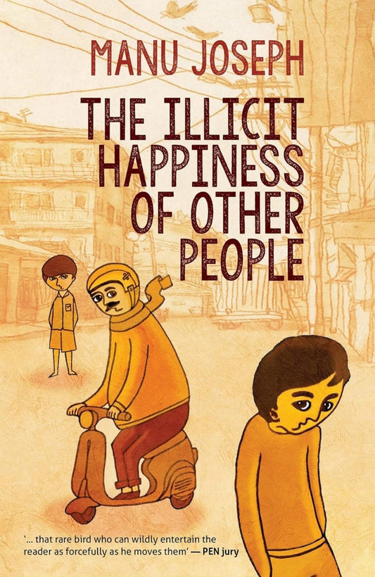 The Illicit Happiness Of Other People