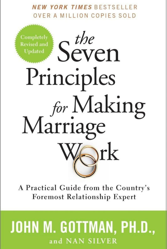 The Seven Principles for Making Marriage