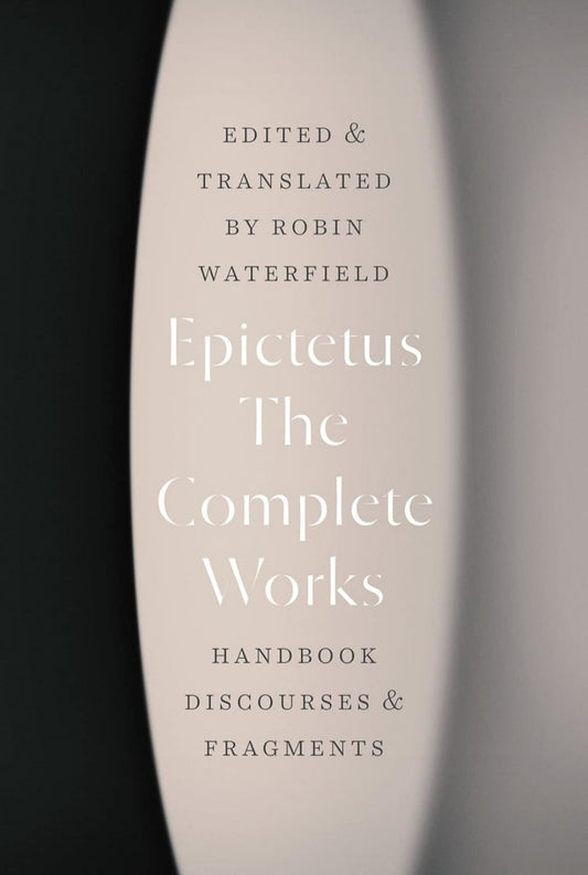 The Complete Works: Handbook, Discourses, And Fragments