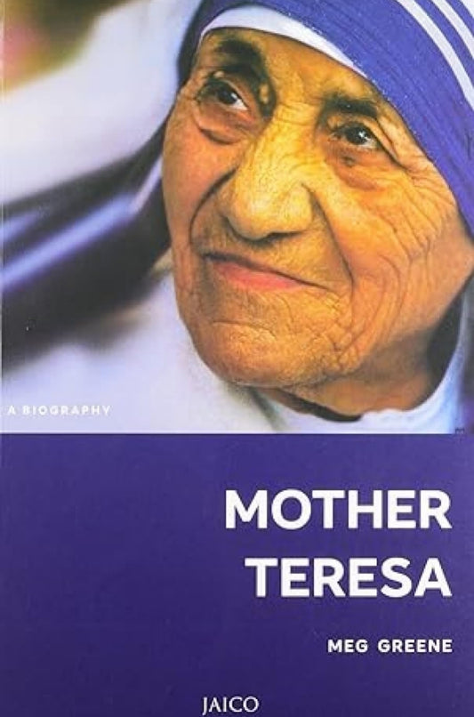 Mother Teresa: A Biography