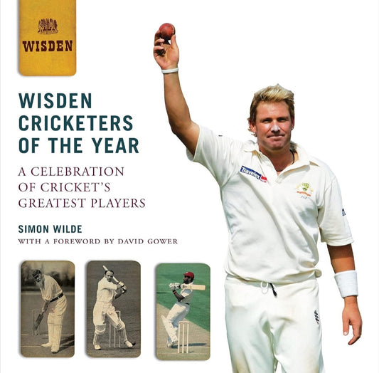 Wisden Cricketers of the Year: A Celebration of Cricket’s Greatest Players