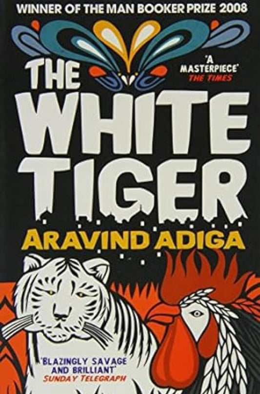 The White Tiger: Booker Prize Winner 2008