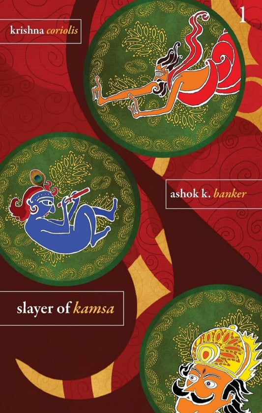 Krishna Bk 1 - Slayer Of Kamsa (Krishna Coriolis Series: 1)