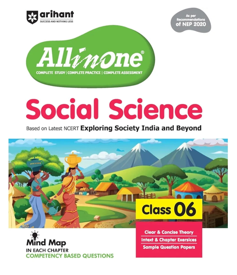 Arihant All in One Social Science for Class 6 2025- 26 As per Recommendations of NEP 2020 | Based on the latest NCERT Exploring Society India and Beyond | Mind Map in Each Chapter and Competency-Based Questions | Complete Study, Complete Practice, 2025-26