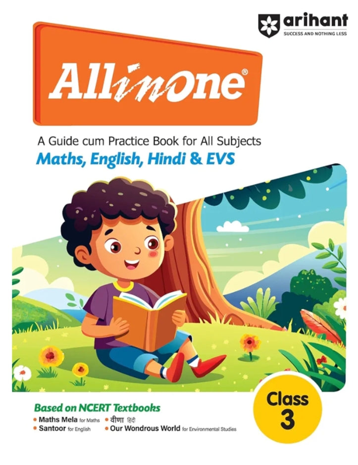 Arihant All in one Class 3- A Guide cum Practice Book for all Subjects (Maths, English, Hindi & EVS) | Based on NCERT Textbooks |For Exam 2025