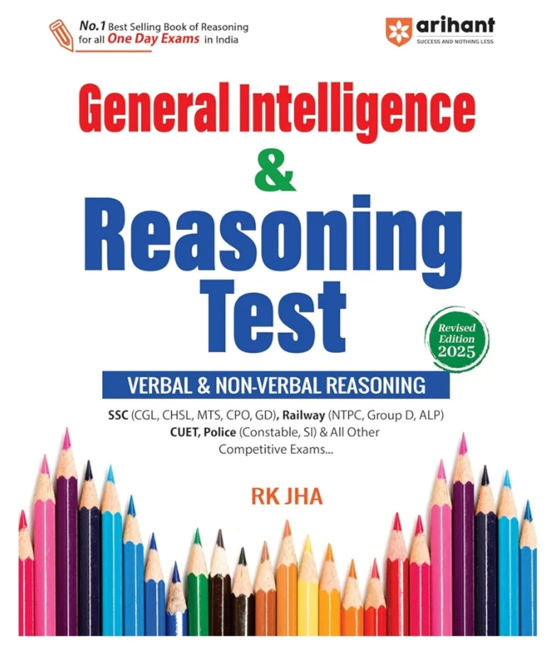 Arihant General Intelligence & Reasoning Test (Verbal & Non Verbal Reasoning) for all One Day Exams | Revised Edition 2025 | Highly useful for SSC, Railway, CUET, and other exams