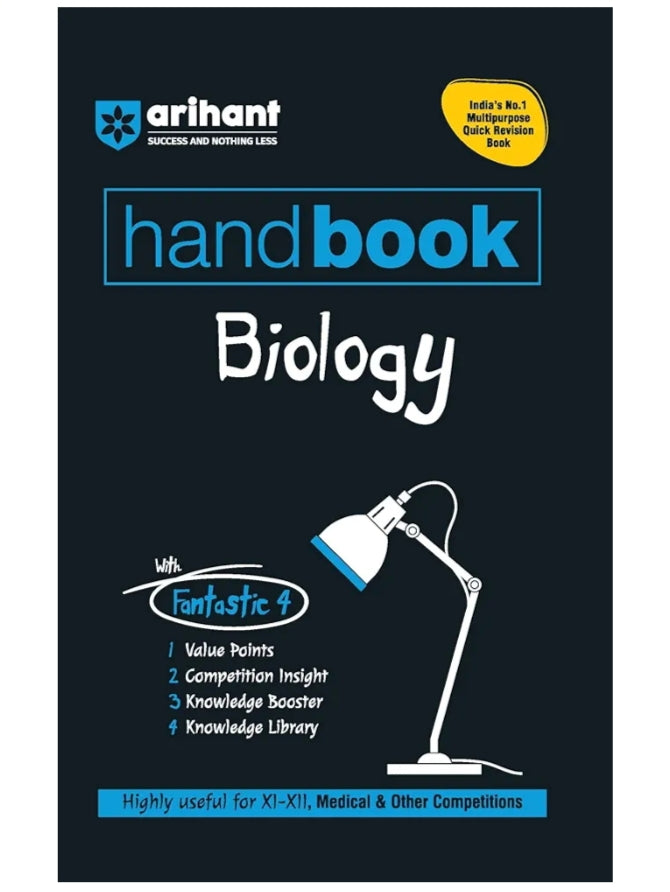 Arihant Handbook Biology for class 11th - 12th, Medical, & Other Competition | With Fantastic 4- Value Points, Competition Insight, Knowledge Boosters, Knowledge Library