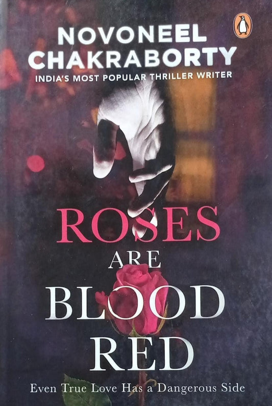 Roses Are Blood Red By Novoneel Chakraborty