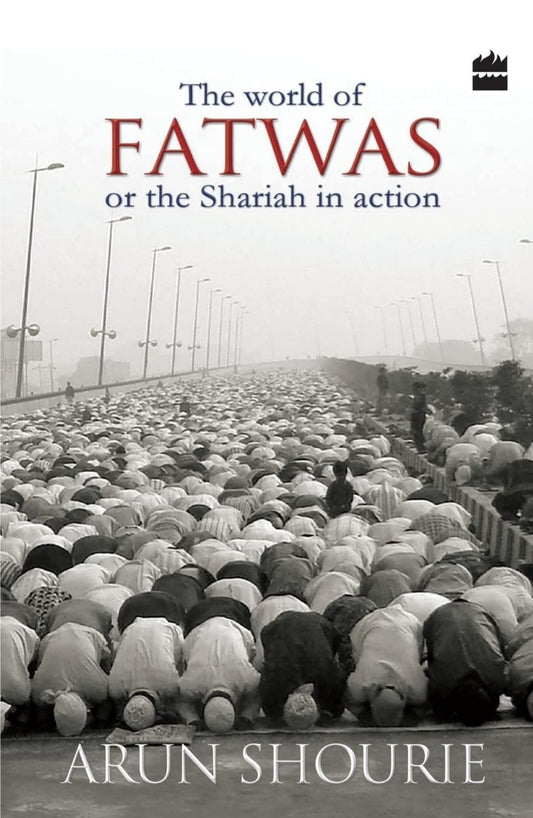 The World of Fatwa: or the Shariah in Action