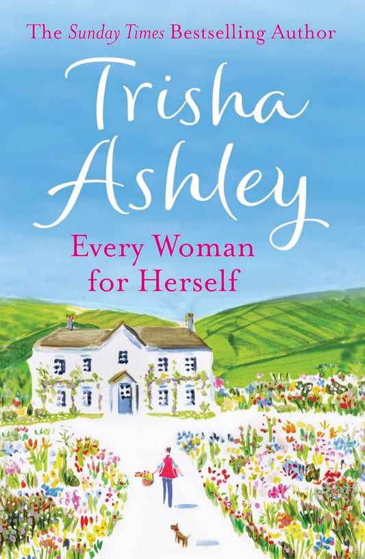 Every Woman For Herself: The hilarious romantic comedy from the Sunday Times bestseller