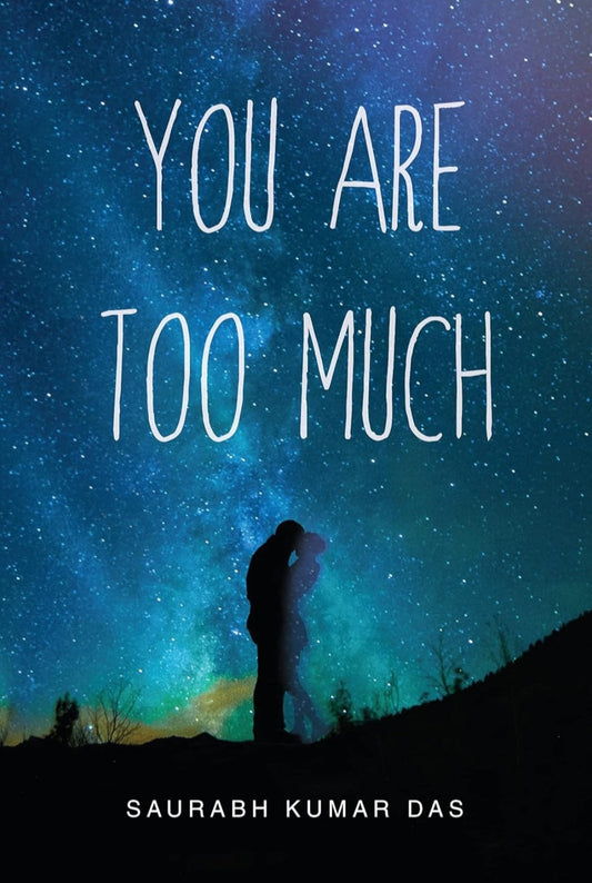 You are too much