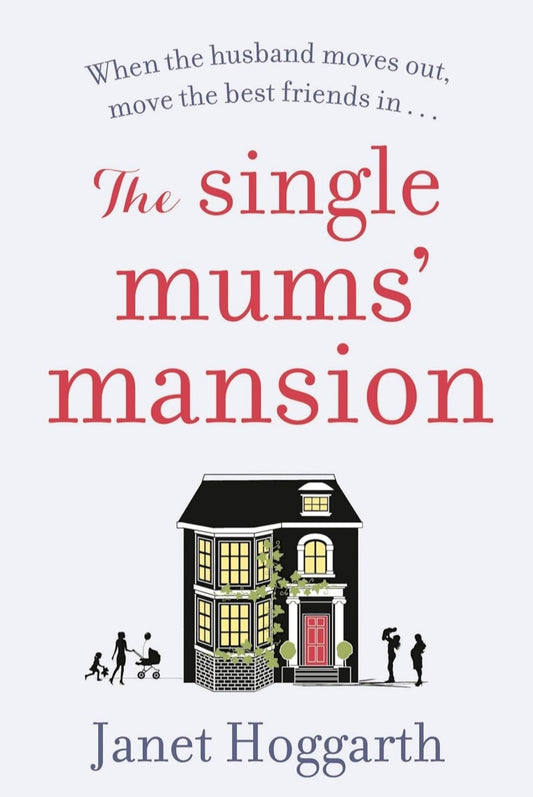 The Single Mums’ Mansion