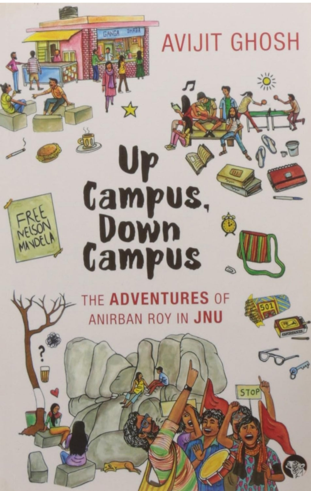Up Campus, Down Campus: The Adventures o [Paperback] Avijit Ghosh
