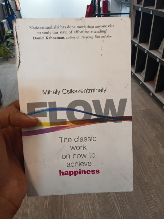 Flow the classic work on how to achieve happiness