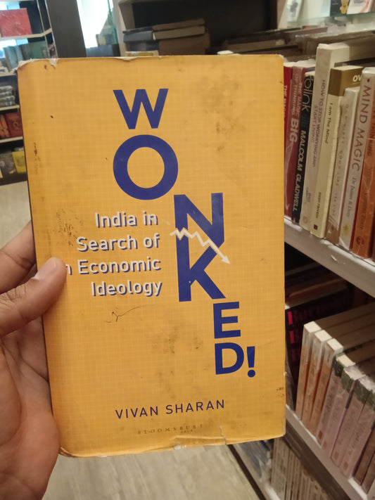 Wonked! India in Search of an Economic Ideology