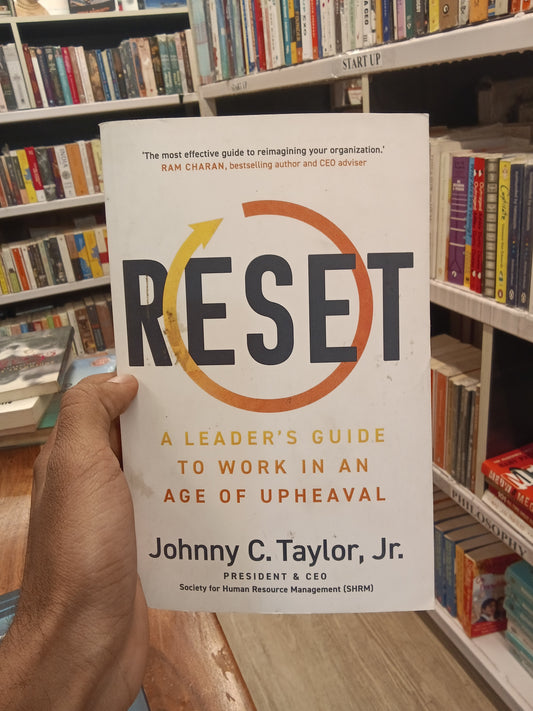 Reset: A Leader's Guide to Work in an Age of Upheaval