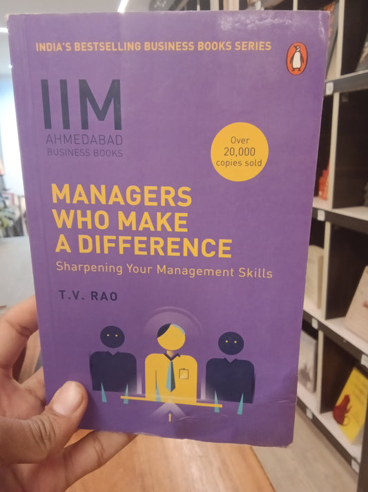 IIM - Managers Who Make A Difference: Sharpening Your Management Skills