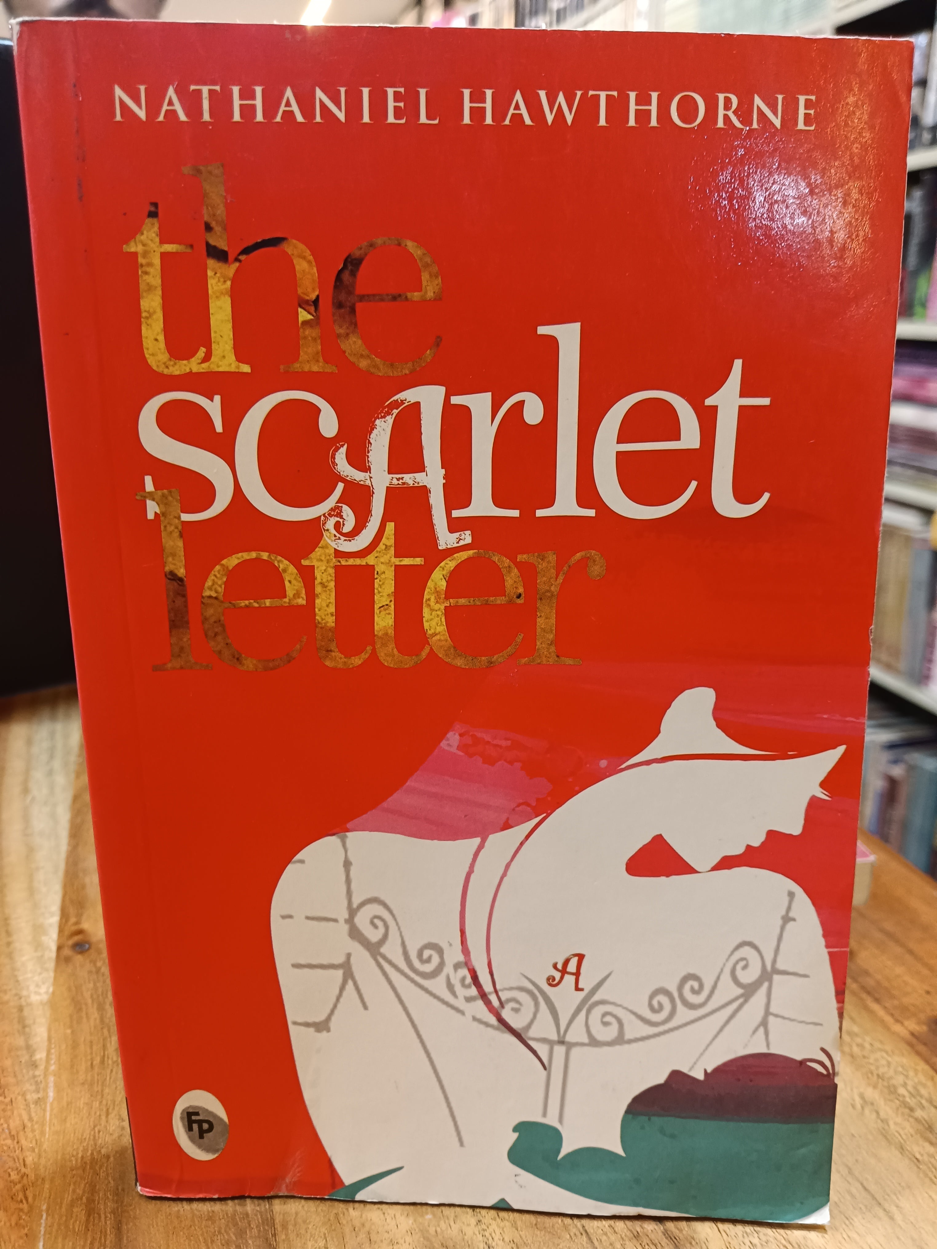 The Scarlet letter by Nathaniel Hawthorne (Grade - D)