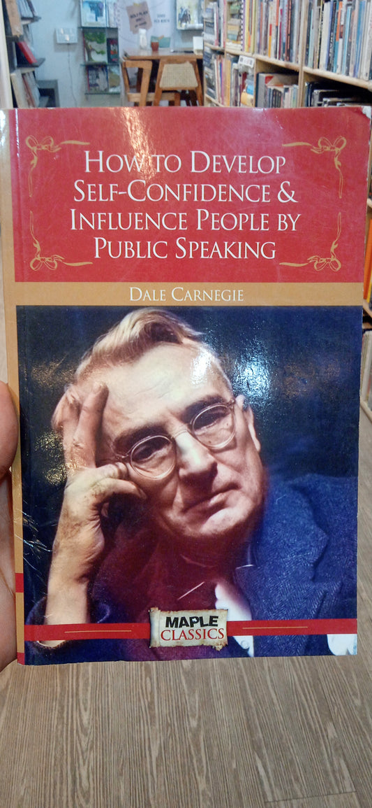 How to Develop Self-Confidence & Influence People By Public Speaking