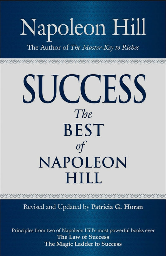 Success - the Best of Napoleon Hill