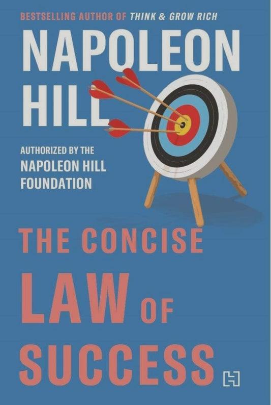 The Law of Success | Authorized By The Napoleon Hill Foundation | Hachette India