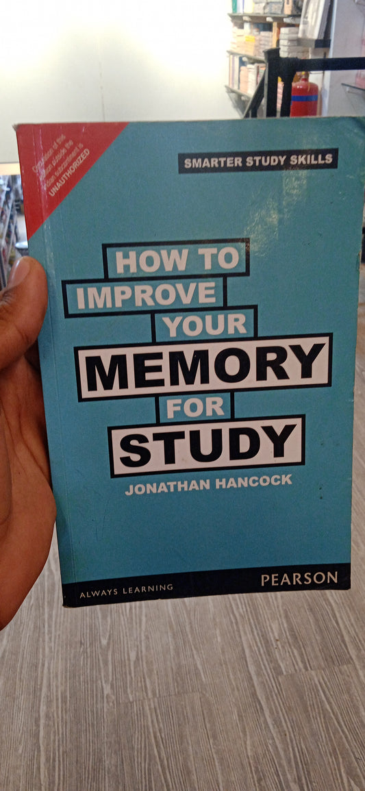 HOW TO IMPROVE YOUR MEMORY FOR STUDY