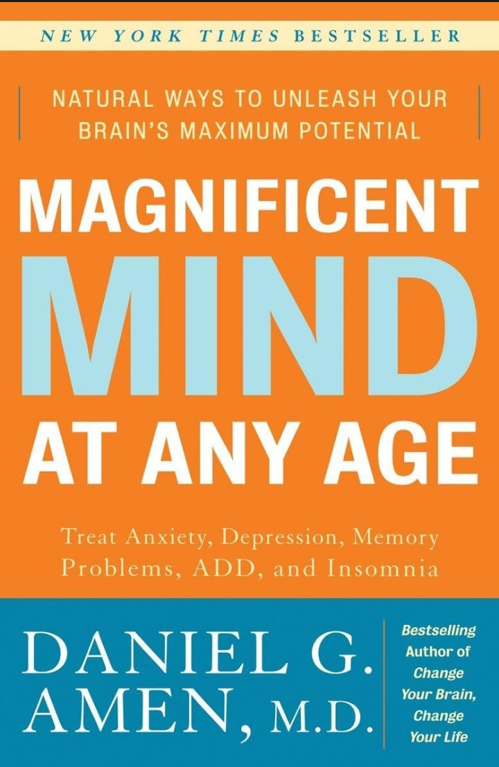 Magnificent Mind at Any Age: Natural Ways to Unleash Your Brain's Maximum Potential