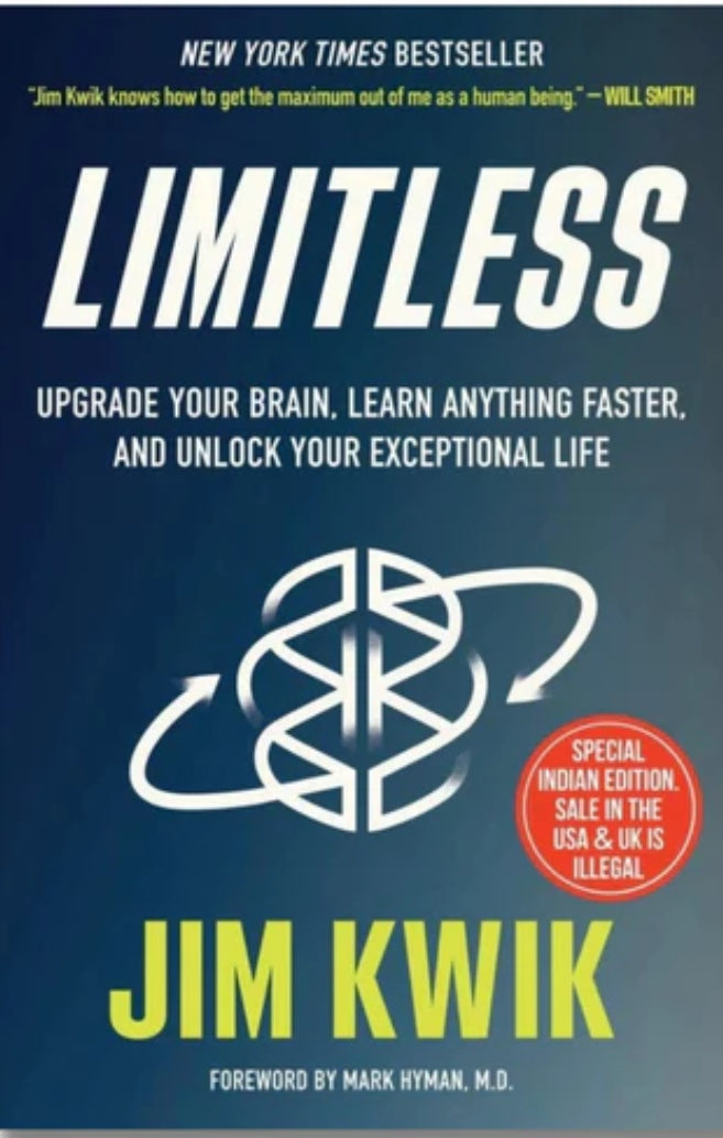 Limitless: Upgrade Your Brain, Learn Anything Faster, and Unlock Your Exceptional Life Hardcover – 7 April 2020 by Jim Kwik (Author)