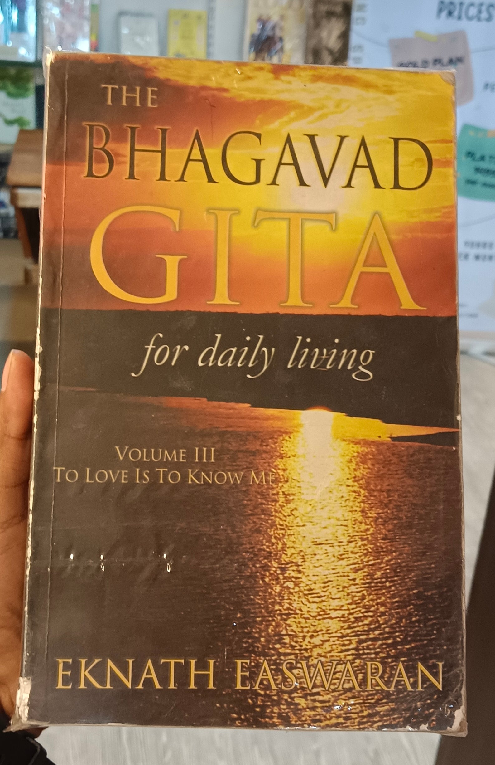 The Bhagavad gita for daily living volume 3 to love is to know me