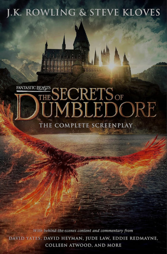FANTASTIC BEASTS: THE SECRETS OF DUMBLEDORE  THE COMPLETE SCREENPLAY [Hardcover] Rowling