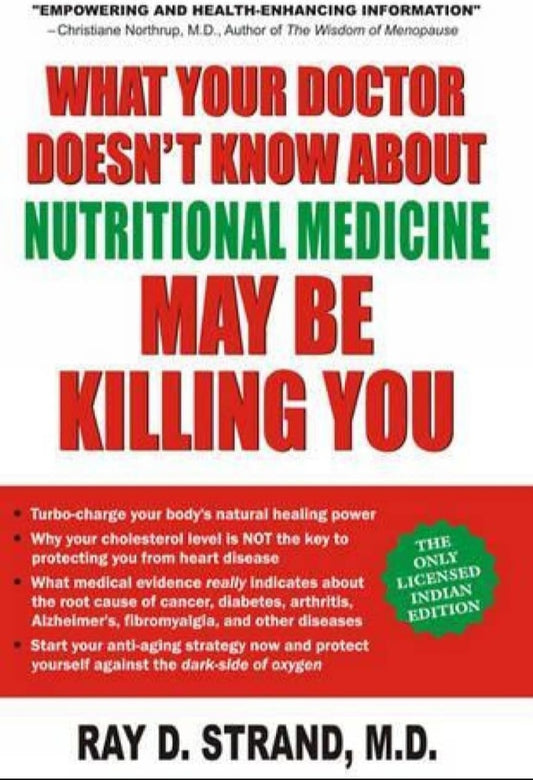 What Your Doctor Doesn'T Know About Nutritional Medicine May be Killing You