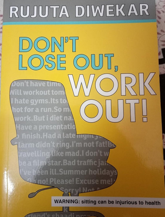 Don't lose out, Work out