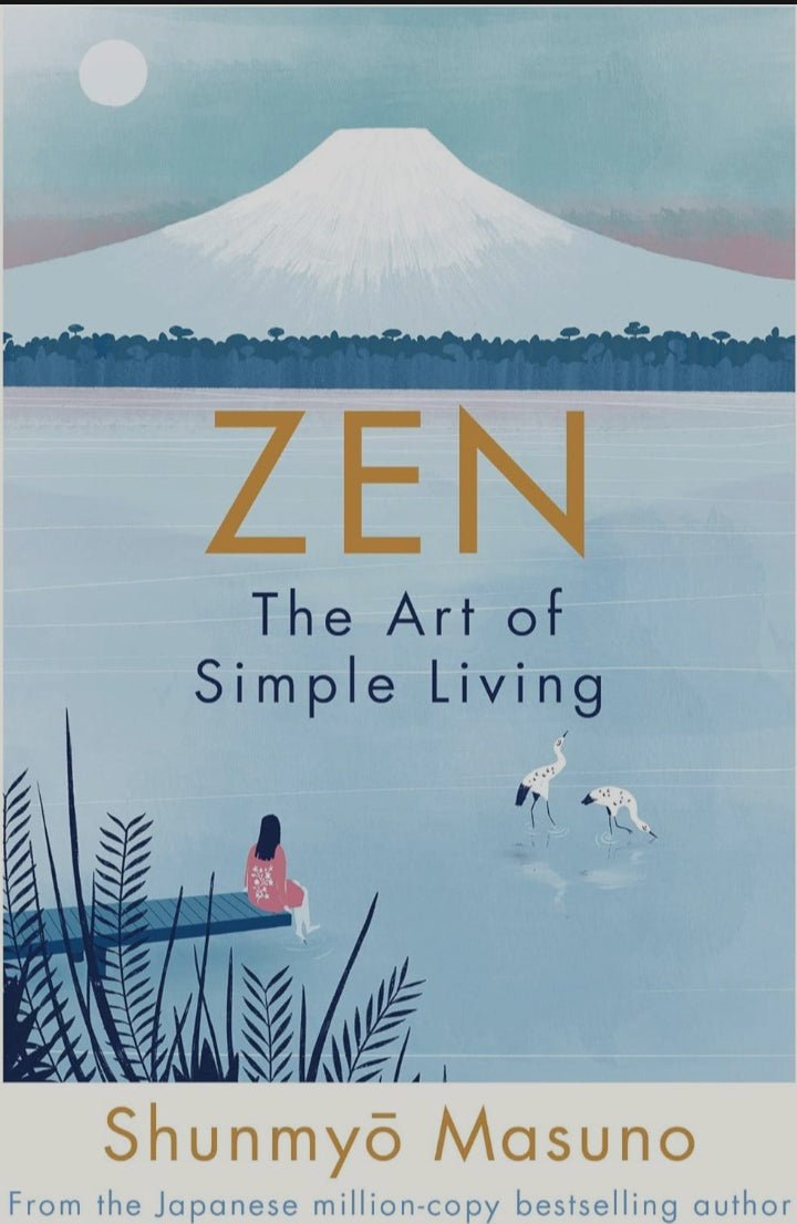 Zen: The Art of Simple Living hardcover