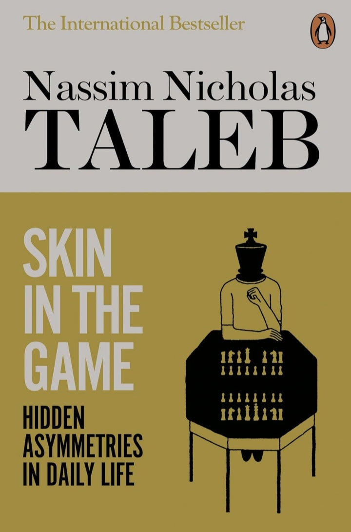Skin in the Game: Hidden Asymmetries in Daily Life