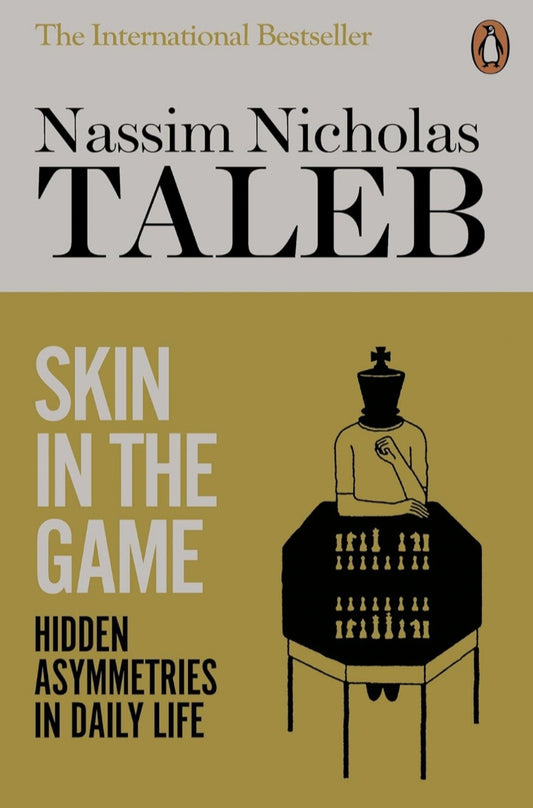 Skin in the Game: Hidden Asymmetries in Daily Life