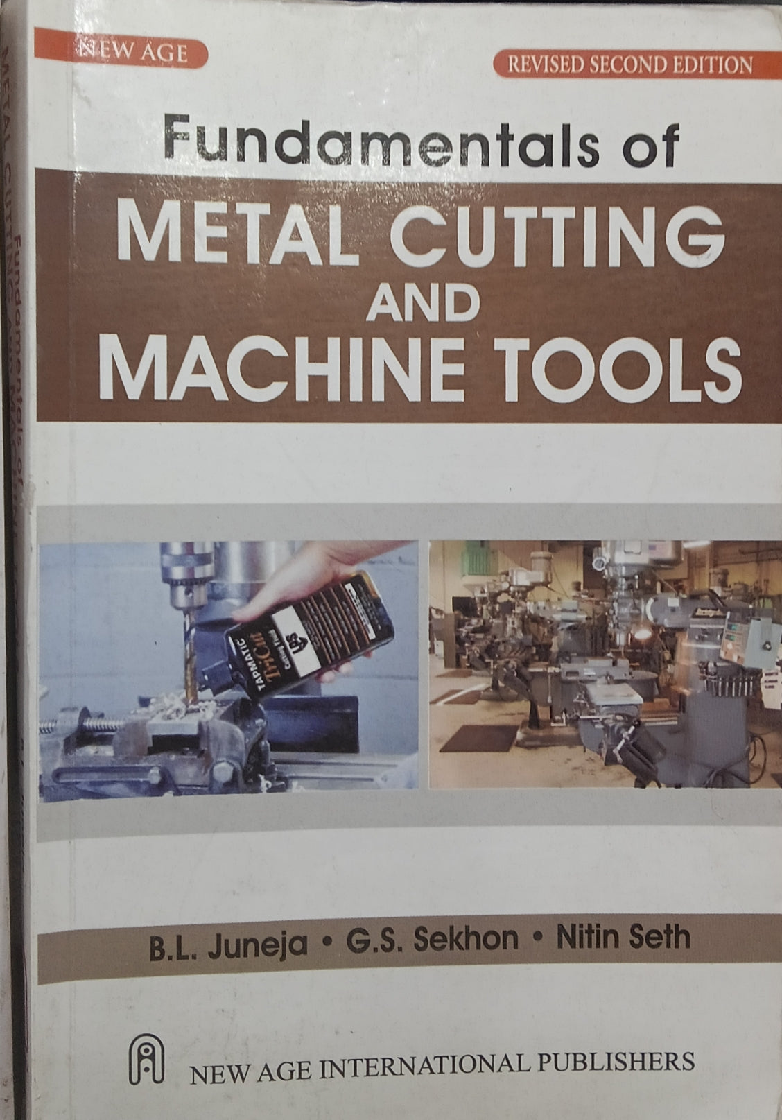 Fundamentals of Metal Cutting and Machine Tools Paperback – by B.L. Juneja (Author) Edition 2015