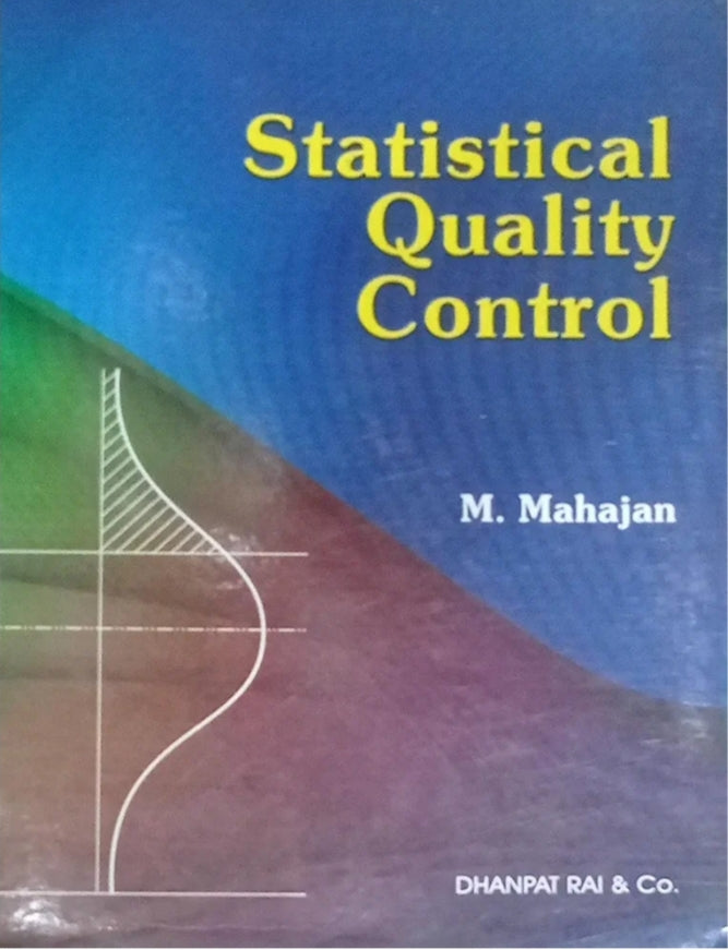 Statistical Quality Control By M Mahajan