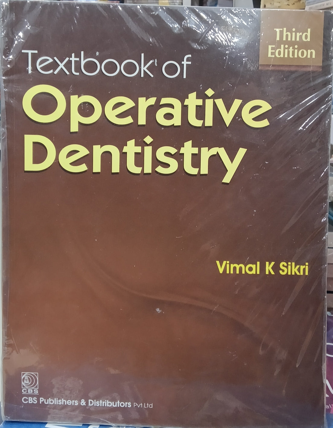 TEXTBOOK OF OPERATIVE DENTISTRY 3rd Edition By Vimal K Sikri
