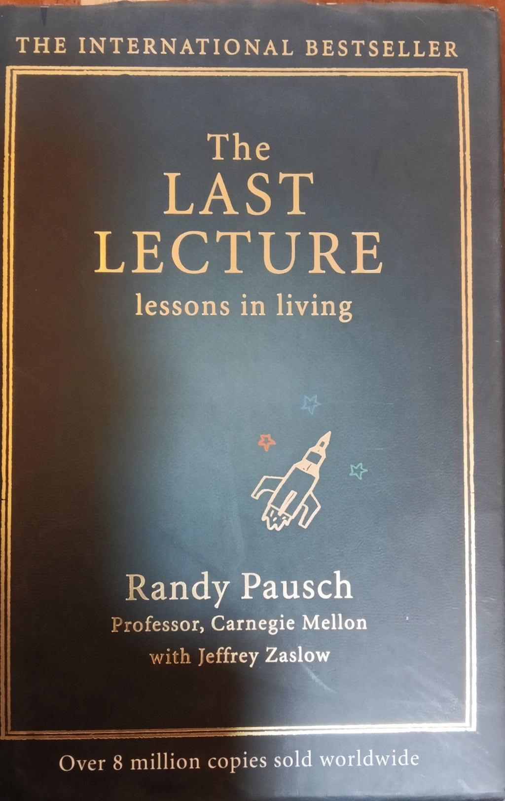 THE LAST LECTURE BY RANDY PAUSCH (GRADE - A)