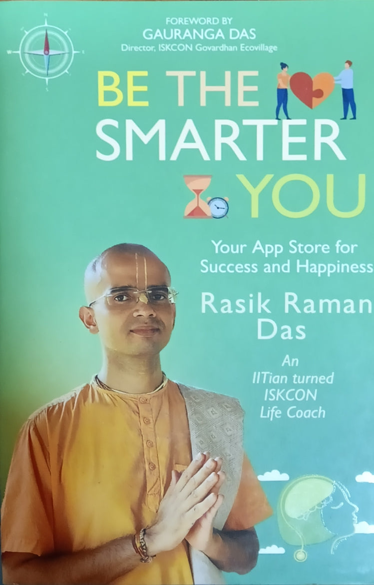 BE THE SMARTER YOU BY RASIK RAMAN DAS (GRADE - A)