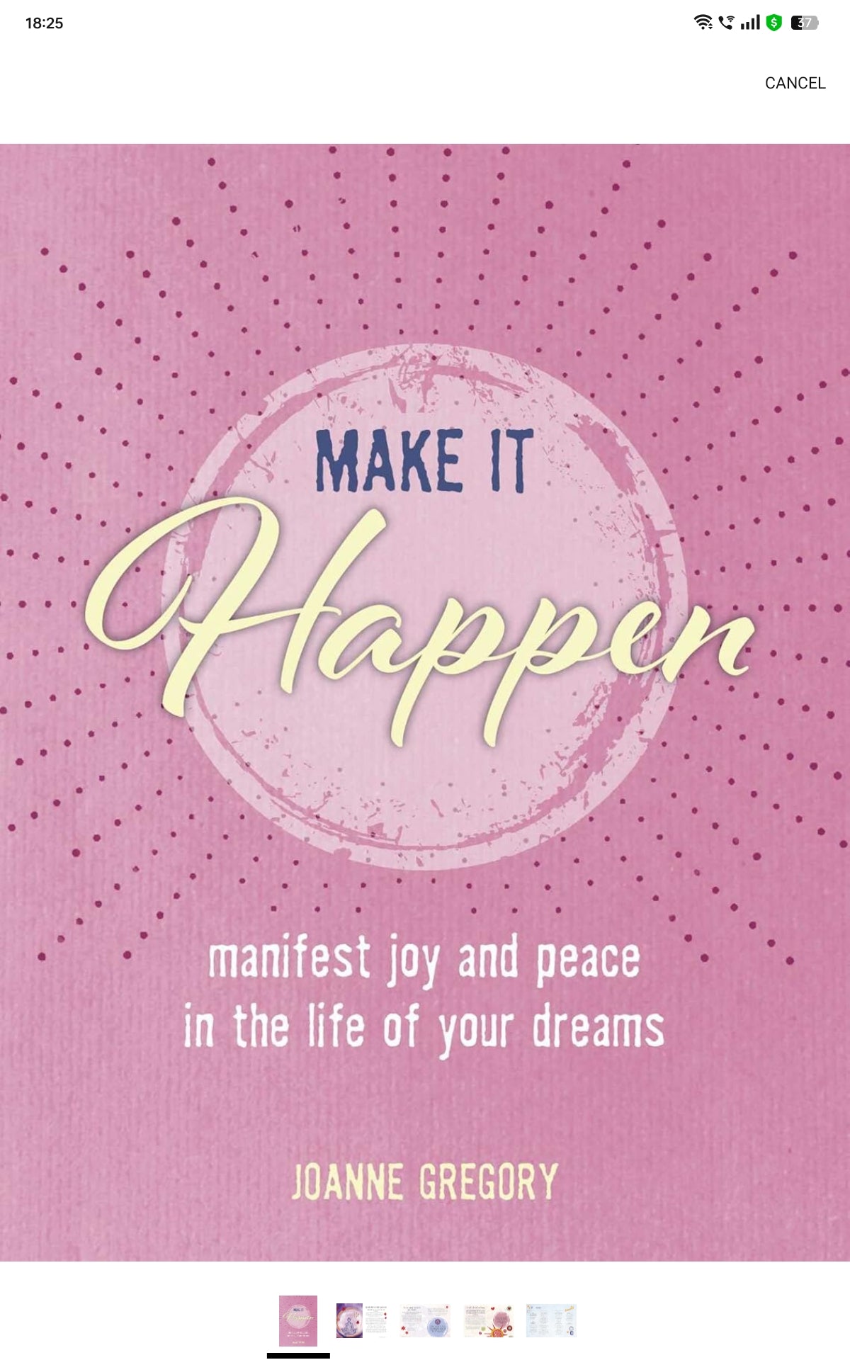 Make it Happen: Manifest joy and peace in the life of your dreams