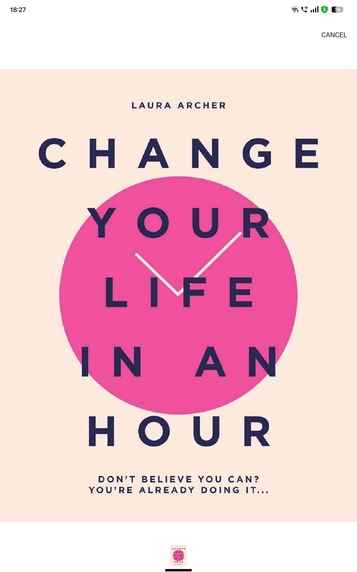 Change Your Life in an Hour: Don't Believe You Can? You're Already Doing It...