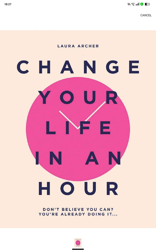 Change Your Life in an Hour: Don't Believe You Can? You're Already Doing It...