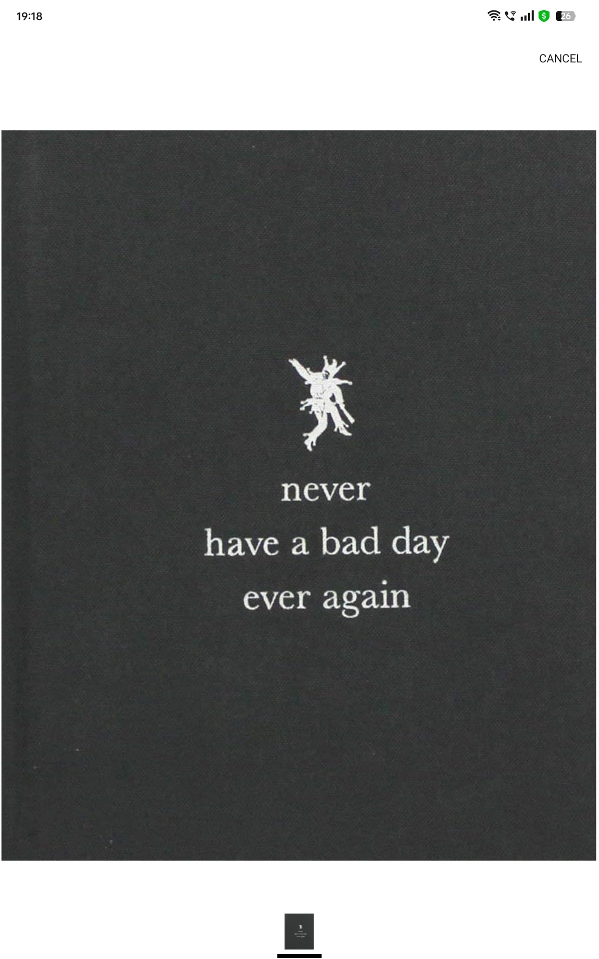 Never Have a Bad Day Ever Again